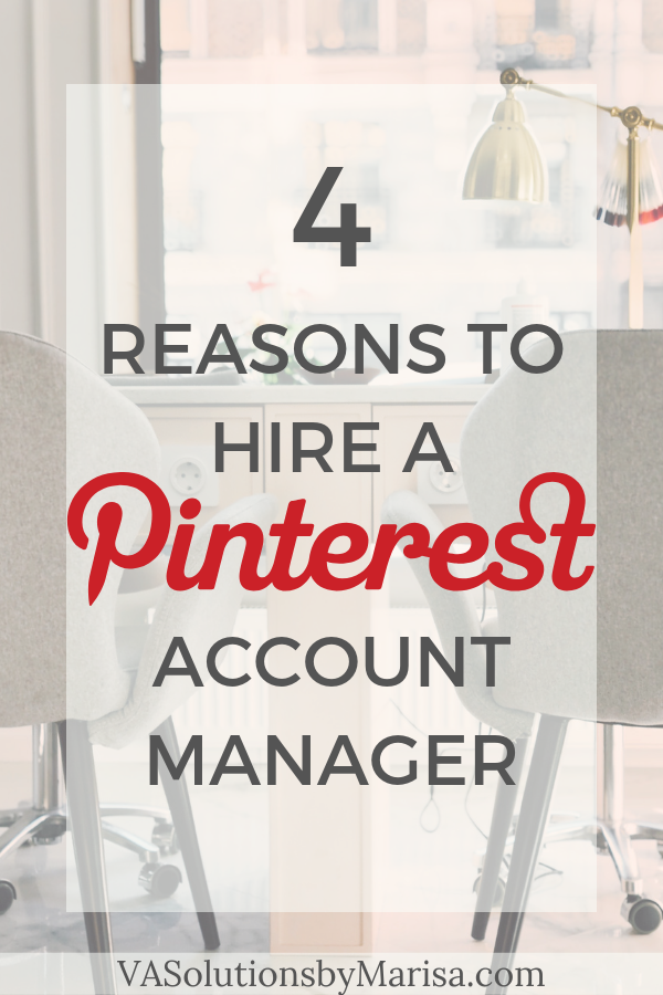 Desk and chairs with text overlay: 4 Reasons to Hire a Pinterest Account Manager